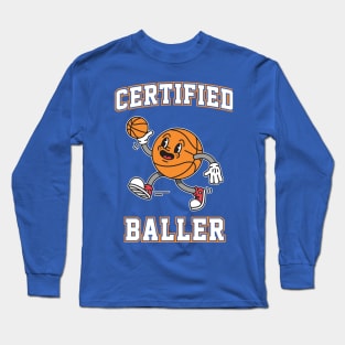 Certified Baller - Retro Basketball Long Sleeve T-Shirt